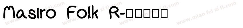 Masiro Folk R字体转换